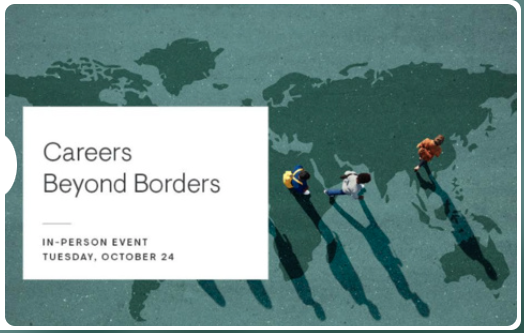 Careers Across Borders- In-person Event, Tuesday, October 24th. Image:People walking on a map.