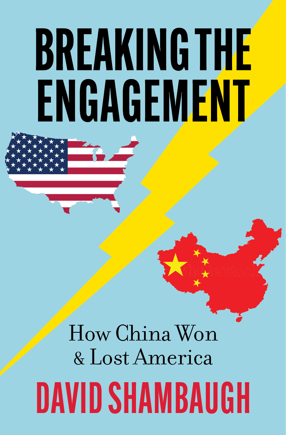 Book cover image for Breaking the Engagement: How China Won & Lost America by David Shambaugh