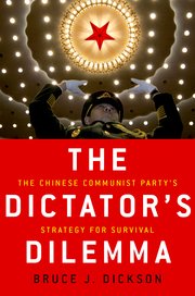 Book cover of The Dictator's Dilemma by Bruce Dickson