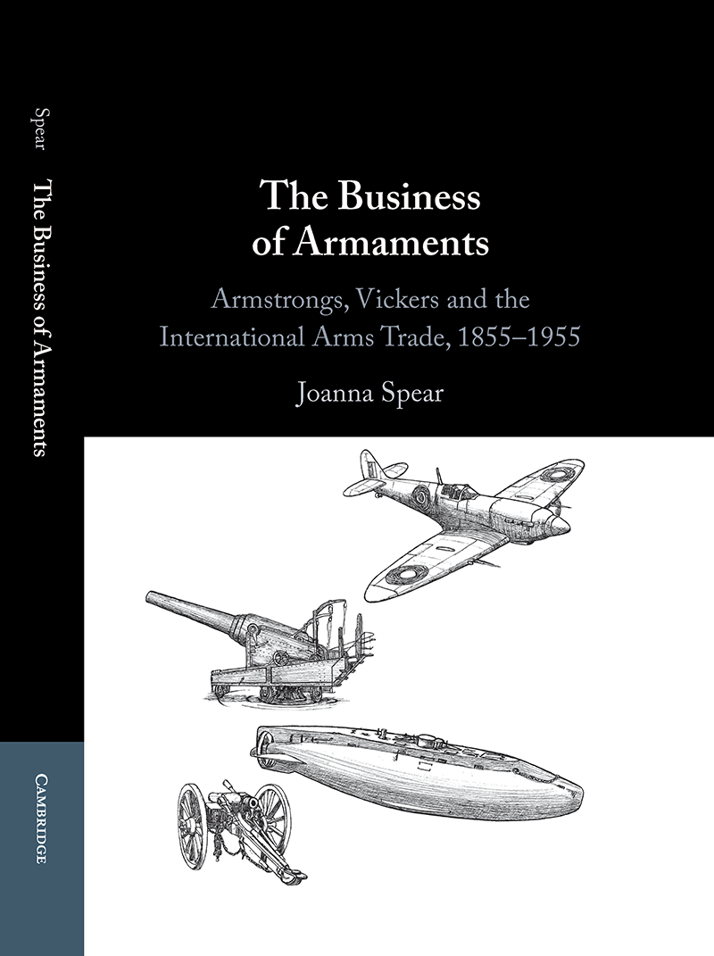Book cover - The Business of Armaments by Dr. Joanna Spear 