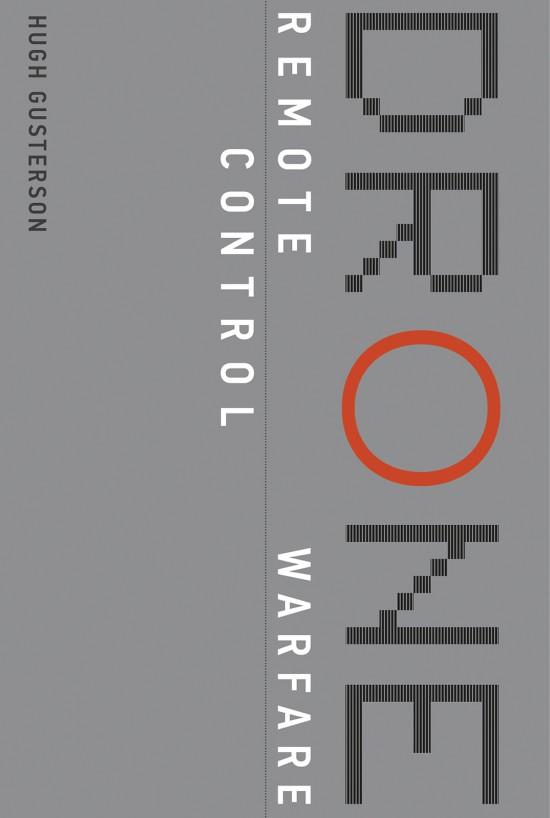 Book cover of DRONE: Remote Control Warfare by Bruce Gusterson