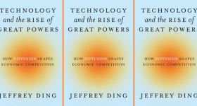 Book cover image, repeating three times over an orange background. Cover text reads: Technology and the Rise of Great Powers How Diffusion Shapes Economic Competition Jeffrey Ding